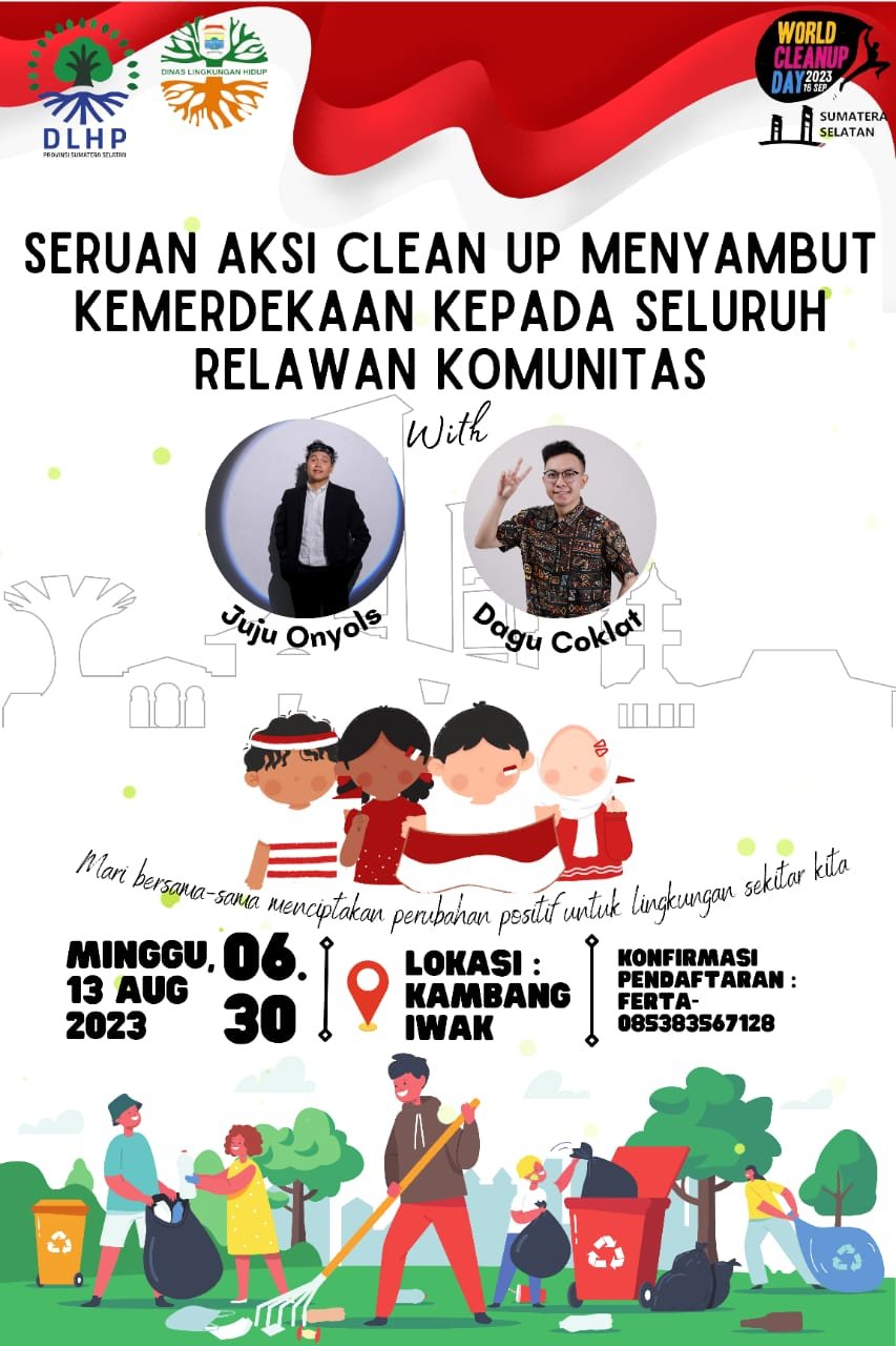 Meriahkan Kemerdekaan: World Cleanup Day Sumsel Ajak Komunitas di Palembang Bersihkan Lingkungan Meriahkan Kemerdekaan: World Cleanup Day Sumsel Ajak Komunitas di Palembang Bersihkan Lingkungan