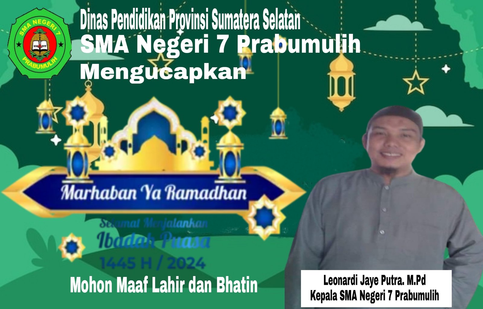 Dinas Pendidikan Provinsi Sumatera Selatan SMA Neger 7 Prabumulih Mengucapkan selamat menjalankan ibadah puasa
