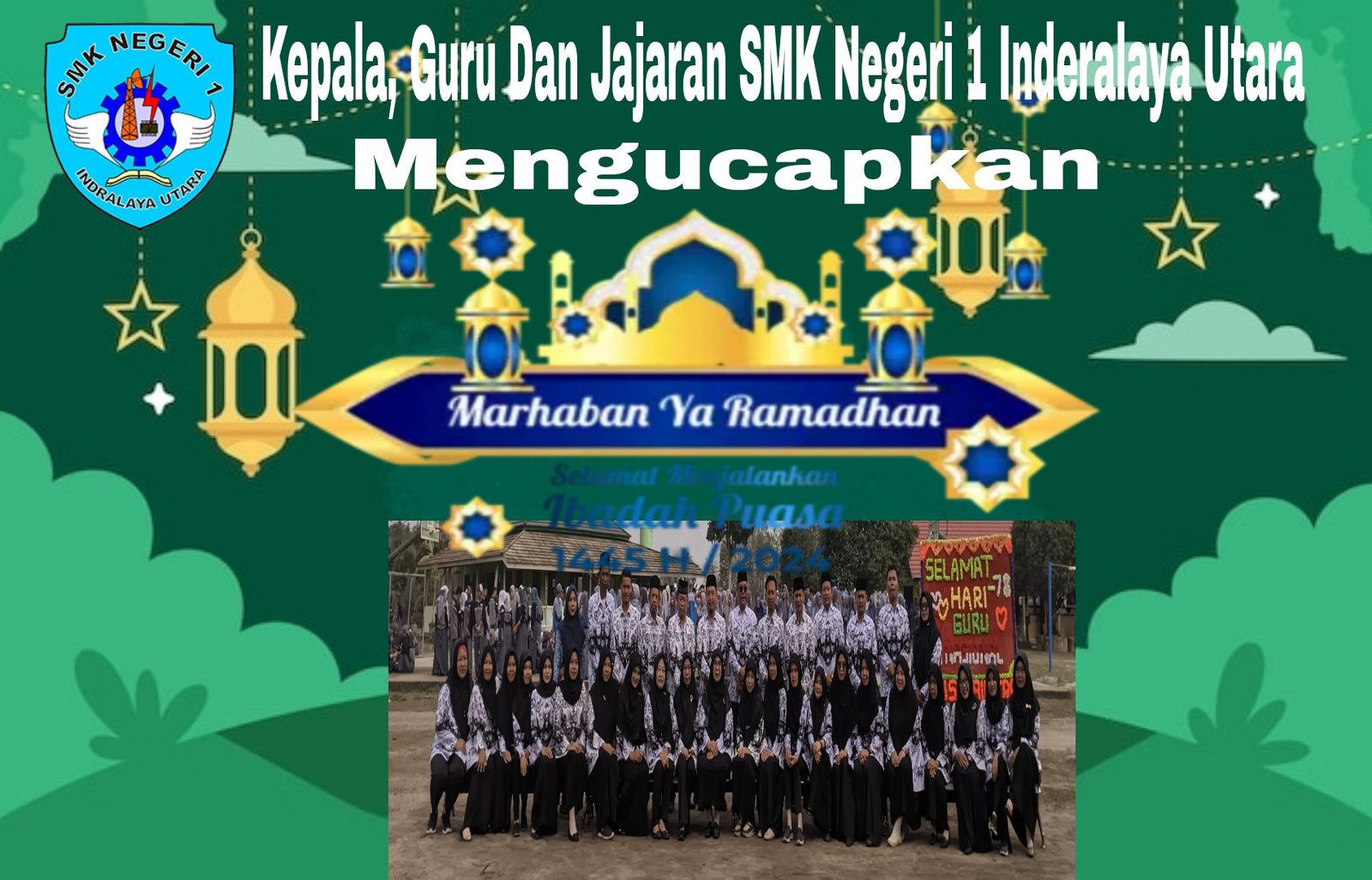 Kepala, Guru Dan Jajaran Mengucapkan Selamat Menjalankan Ibadah Puasa