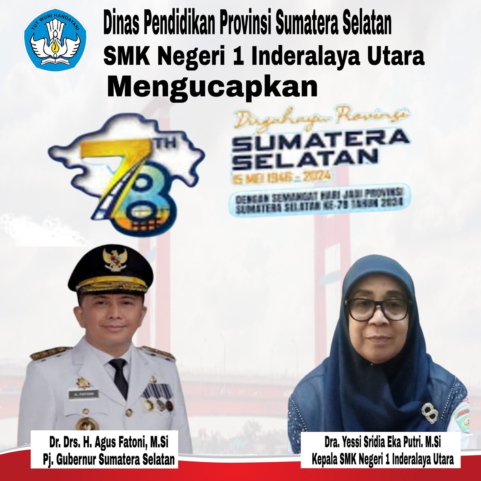 SMK Negeri 1 Inderalaya Utara Mengucapkan Dirgahayu Provinsi Sumatera Selatan Ke 78