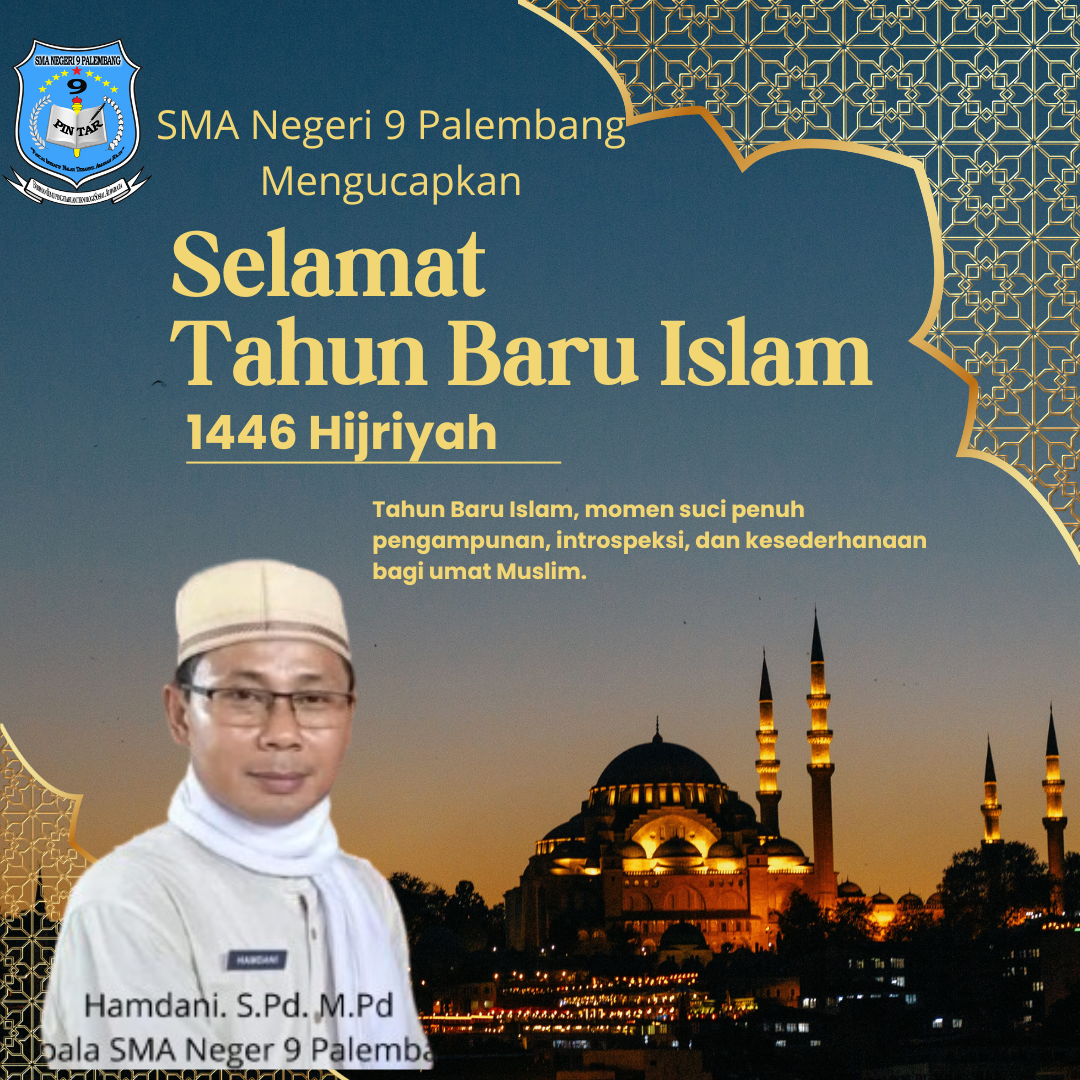 SMA Negeri 9 Palembang Mengucapkan Selamat Tahun Baru Islam 1446 H